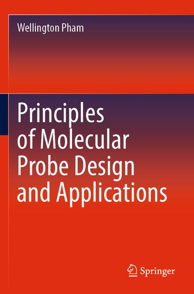 Produktbild: Principles of Molecular Probe Design and Applications