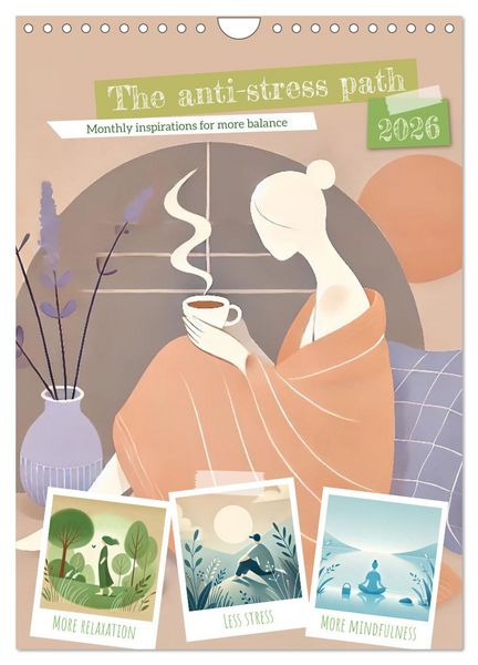 Produktbild: The anti-stress path - Monthly inspirations for more balance (Wall Calendar 2026 DIN A4 portrait), CALVENDO 12 Month Wall Calendar
