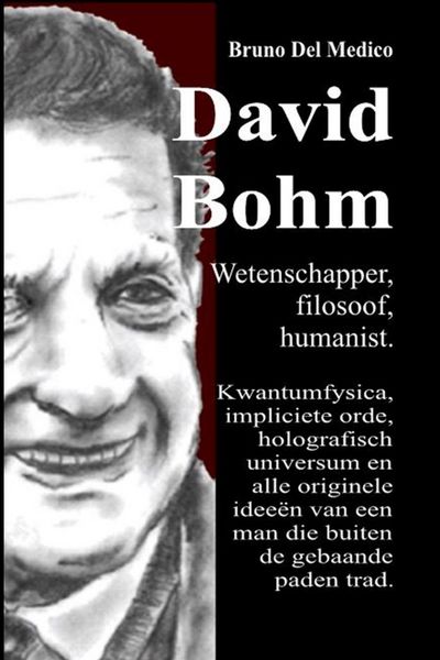 Produktbild: David Bohm. Wetenschapper, filosoof, humanist