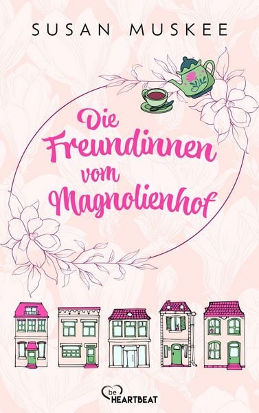 Produktbild: Die Freundinnen vom Magnolienhof
