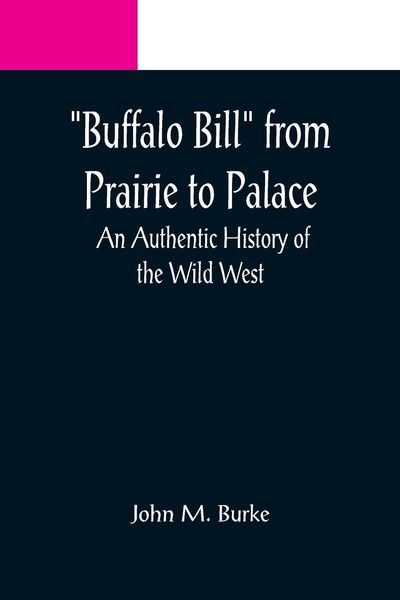 Produktbild: Buffalo Bill from Prairie to Palace