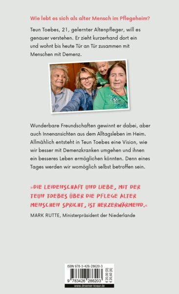 Produktbild: Der Einundzwanzigj&auml;hrige, der freiwillig in ein Pflegeheim zog und von seinen Mitbewohnern mit Demenz lernte, was Menschlichkeit bedeutet