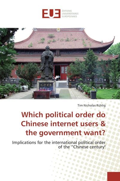 Produktbild: Which political order do Chinese internet users & the government want?