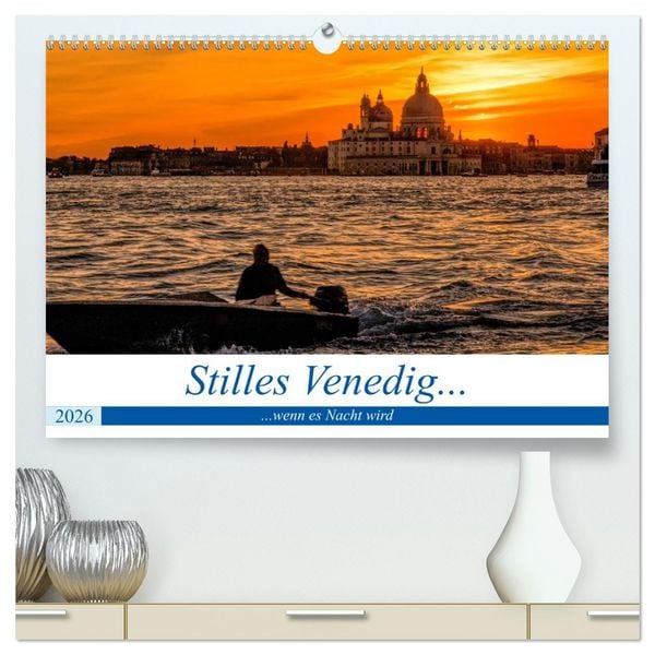 Produktbild: Stilles Venedig wenn es Nacht wird (hochwertiger Premium Wandkalender 2026 DIN A2 quer), Kunstdruck in Hochglanz