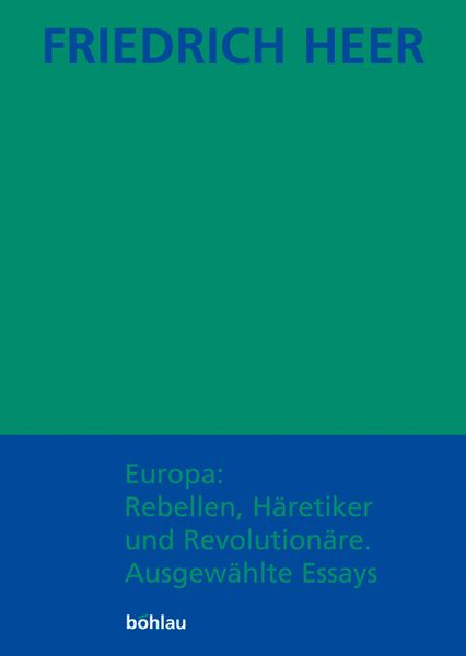 Produktbild: Europa: Rebellen, H&auml;retiker und Revolution&auml;re
