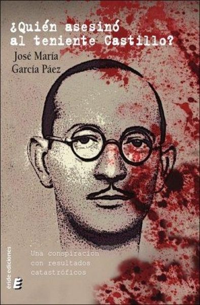 Produktbild: &iquest;Qui&eacute;n asesin&oacute; al teniente Castillo? : una conspiraci&oacute;n con resultados catastr&oacute;ficos