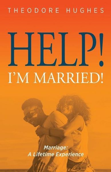 Produktbild: Help! I'm Married!: Marriage: A Lifetime Experience