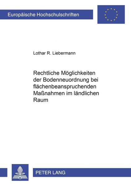 Produktbild: Rechtliche Möglichkeiten der Bodenneuordnung bei flächenbeanspruchenden Maßnahmen im ländlichen Raum