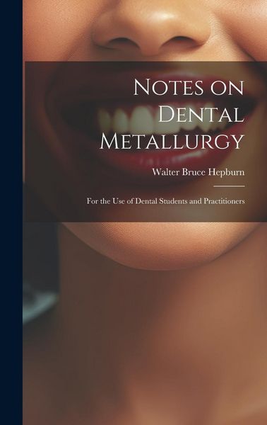 Produktbild: Notes on Dental Metallurgy