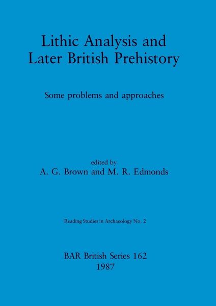 Produktbild: Lithic Analysis and Later British Prehistory