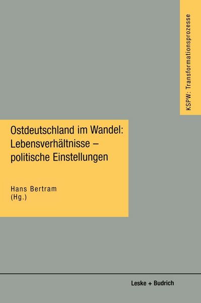 Produktbild: Ostdeutschland im Wandel: Lebensverh&auml;ltnisse - politische Einstellungen