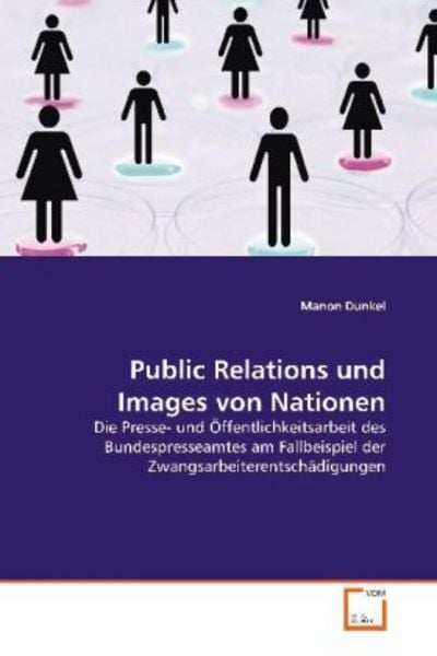 Dunkel, M: Public Relations und Images von Nationen, Taschenbuch von Manon Dunkel, VDM, 9783639094718