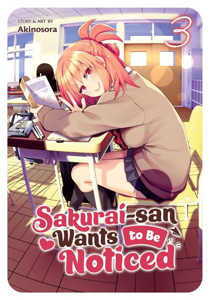 Produktbild: Sakurai-San Wants to Be Noticed Vol. 3