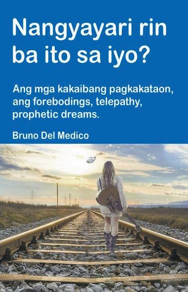 Produktbild: Nangyayari rin ba ito sa iyo? Ang mga kakaibang pagkakataon, ang forebodings, telepathy, prophetic dreams.