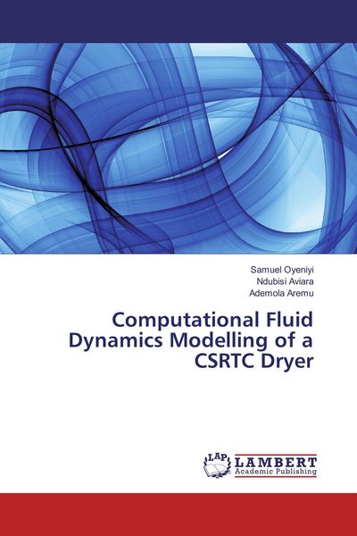 Produktbild: Computational Fluid Dynamics Modelling of a CSRTC Dryer