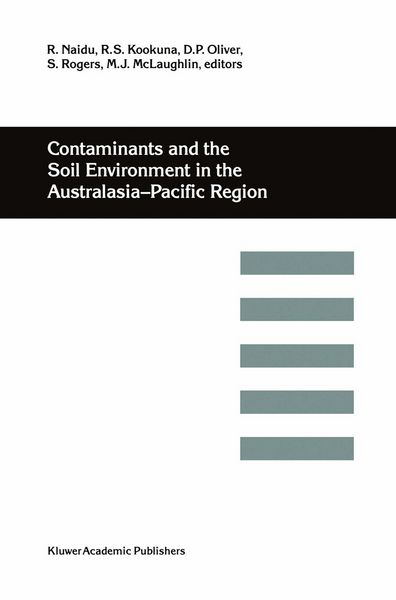 Produktbild: Contaminants and the Soil Environment in the Australasia-Pacific Region