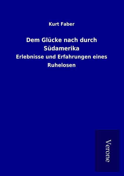 Produktbild: Dem Gl&uuml;cke nach durch S&uuml;damerika