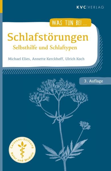 Schlafstörungen, Taschenbuch von Michael Elies,Annette Kerckhoff,Ulrich Koch, Natur und Medizin Kvc Verlag, 978-3-96562-020-9