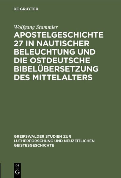 Produktbild: Apostelgeschichte 27 in nautischer Beleuchtung und die ostdeutsche Bibel&uuml;bersetzung des Mittelalters