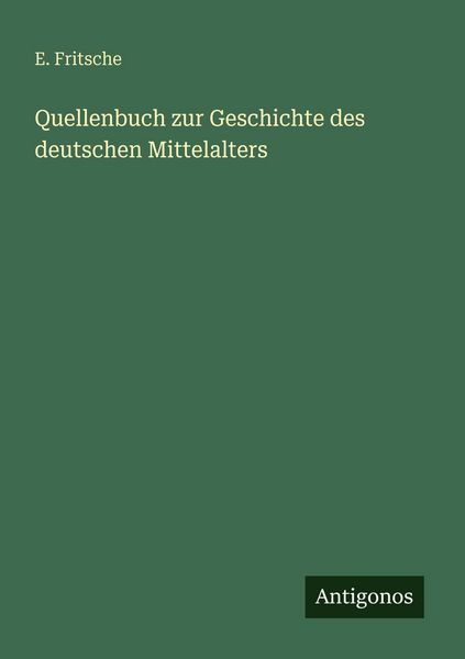Produktbild: Quellenbuch zur Geschichte des deutschen Mittelalters