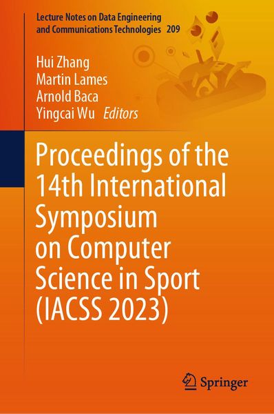 Produktbild: Proceedings of the 14th International Symposium on Computer Science in Sport (IACSS 2023)