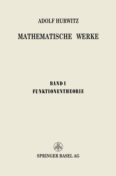 Mathematische Werke, Taschenbuch von Adolf Hurwitz , George Pólya , NA Eidgenössische Technische Hochschule, Springer Basel, 9783034840866
