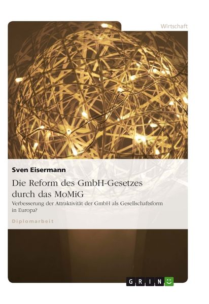 Produktbild: Die Reform des GmbH-Gesetzes durch das MoMiG