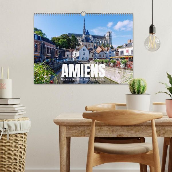 Produktbild: Amiens. Die leise Sch&ouml;nheit Nordfrankreichs (Wandkalender 2026 DIN A3 quer), CALVENDO Monatskalender