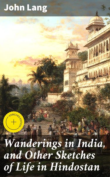 Produktbild: Wanderings in India, and Other Sketches of Life in Hindostan