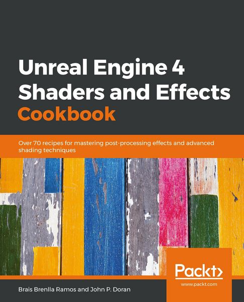 Produktbild: Unreal Engine 4 Shaders and Effects Cookbook