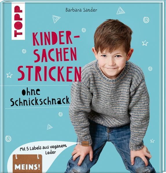 Kindersachen stricken ohne Schnickschnack, Gebundene Ausgabe von Barbara Sander, Frechverlag GmbH, 9783772448423