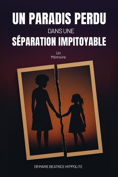 Produktbild: Un Paradis Perdu dans une S&eacute;paration Impitoyable