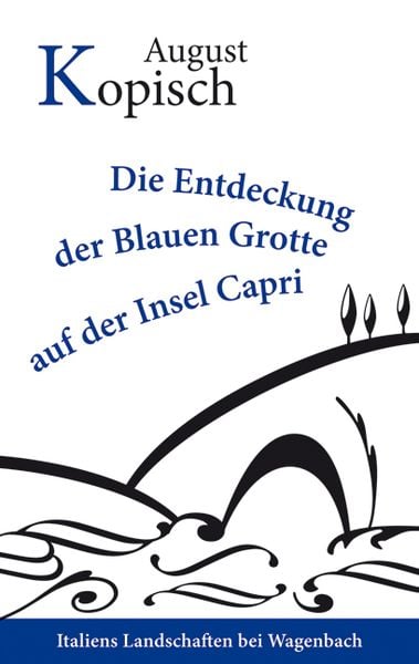 Produktbild: Die Entdeckung der Blauen Grotte auf der Insel Capri