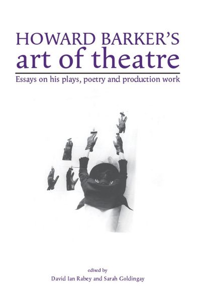 Produktbild: Howard Barker's art of theatre