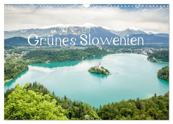 Grünes Slowenien (Wandkalender 2025 DIN A3 quer), CALVENDO Monatskalender