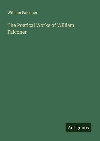 Produktbild: The Poetical Works of William Falconer