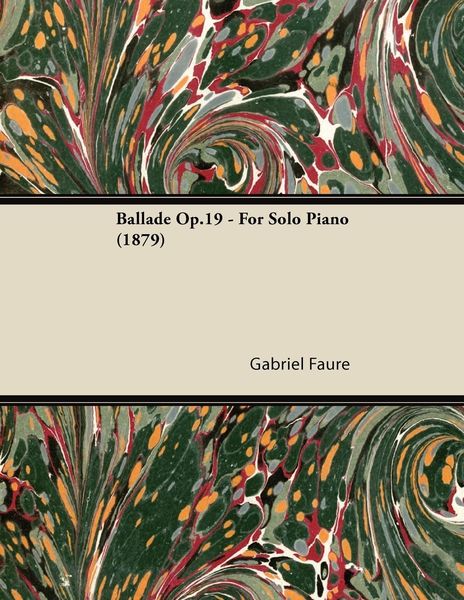 Produktbild: Ballade Op.19 - For Solo Piano (1879)