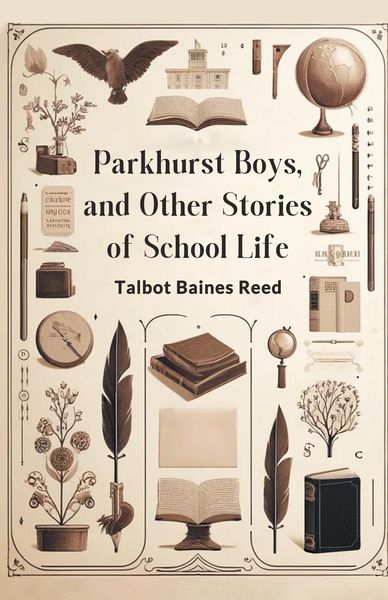 Produktbild: Parkhurst Boys, and Other Stories of School Life