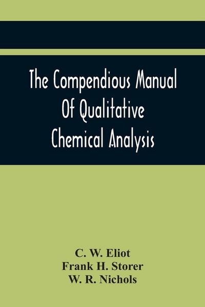 Produktbild: The Compendious Manual Of Qualitative Chemical Analysis