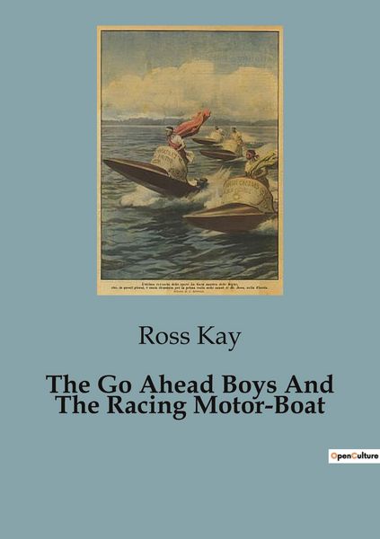 Produktbild: The Go Ahead Boys And The Racing Motor-Boat