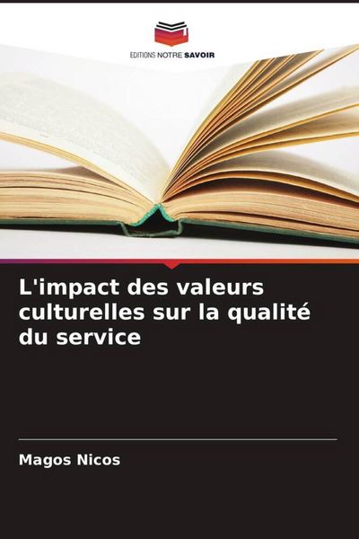 Produktbild: L'impact des valeurs culturelles sur la qualit&eacute; du service