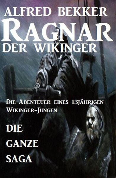 Produktbild: Die ganze Saga: Ragnar der Wikinger