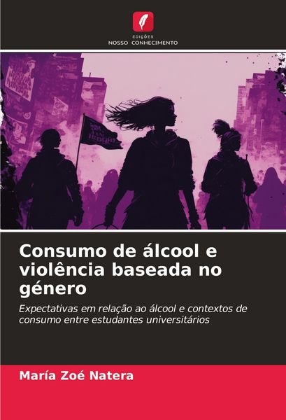 Produktbild: Consumo de &aacute;lcool e viol&ecirc;ncia baseada no g&eacute;nero