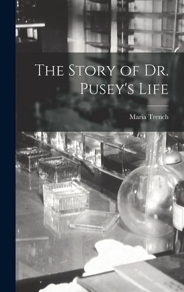 Produktbild: The Story of Dr. Pusey's Life