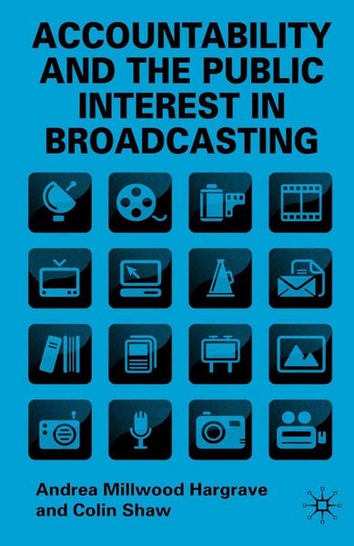 Produktbild: Accountability and the Public Interest in Broadcasting