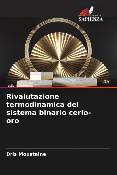 Produktbild: Rivalutazione termodinamica del sistema binario cerio-oro