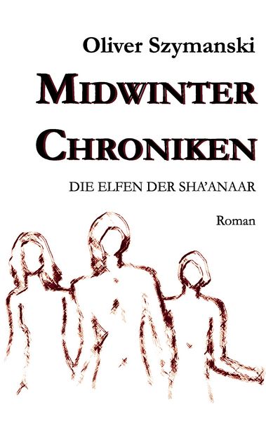 Produktbild: Die Elfen der Sha'anaar / Midwinter Chroniken Band 1