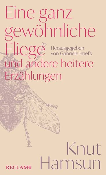 Eine ganz gewöhnliche Fliege und andere heitere Erzählungen, Gebundene Ausgabe von Knut Hamsun, Reclam, Philipp, 978-3-15-011490-2