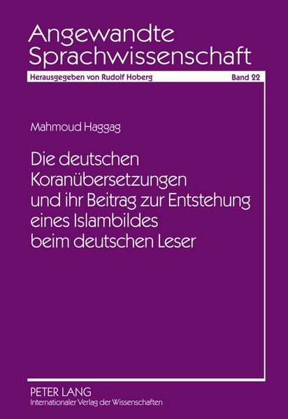 Produktbild: Die deutschen Koran&uuml;bersetzungen und ihr Beitrag zur Entstehung eines Islambildes beim deutschen Leser