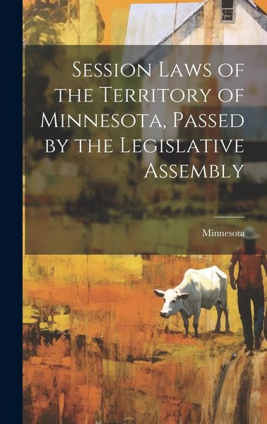 Produktbild: Session Laws of the Territory of Minnesota, Passed by the Legislative Assembly